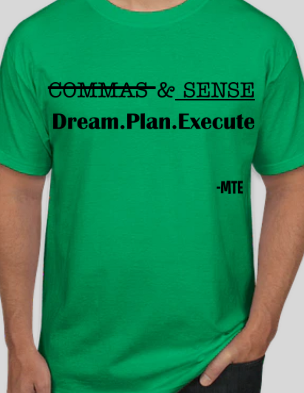 GREEN D.P.E COMMAS & SENSE T-SHIRT