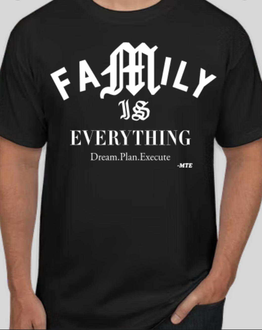 FAMILY IS EVERYTHING D.P.E T-SHIRT