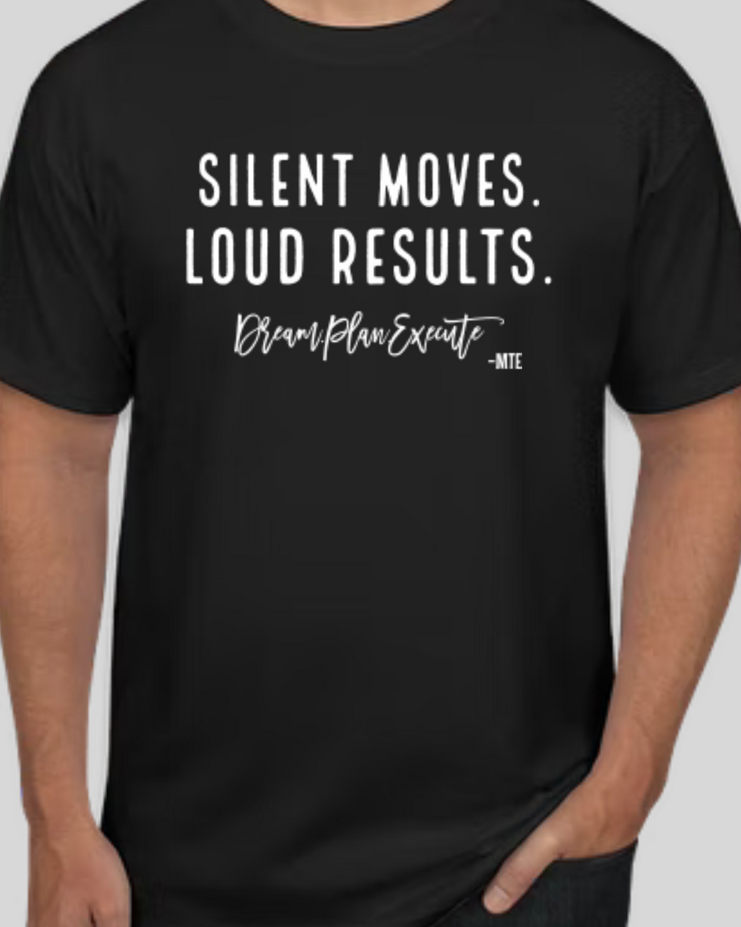 SILENT MOVES. LOUD RESULTS. D.PE T-SHIRT