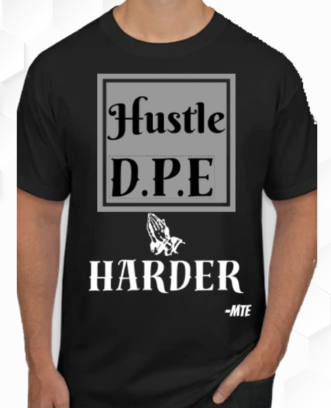 D.P.E HUSTLE HARDER T-SHIRT