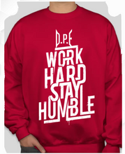 Load image into Gallery viewer, D.PE WORK HARD STAY HUMBLE SWEATSHIRT
