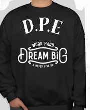 Load image into Gallery viewer, D.P.E DREAM BIG SWEATSHIRT
